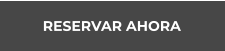 RESERVAR AHORA